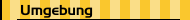 Umgebung
